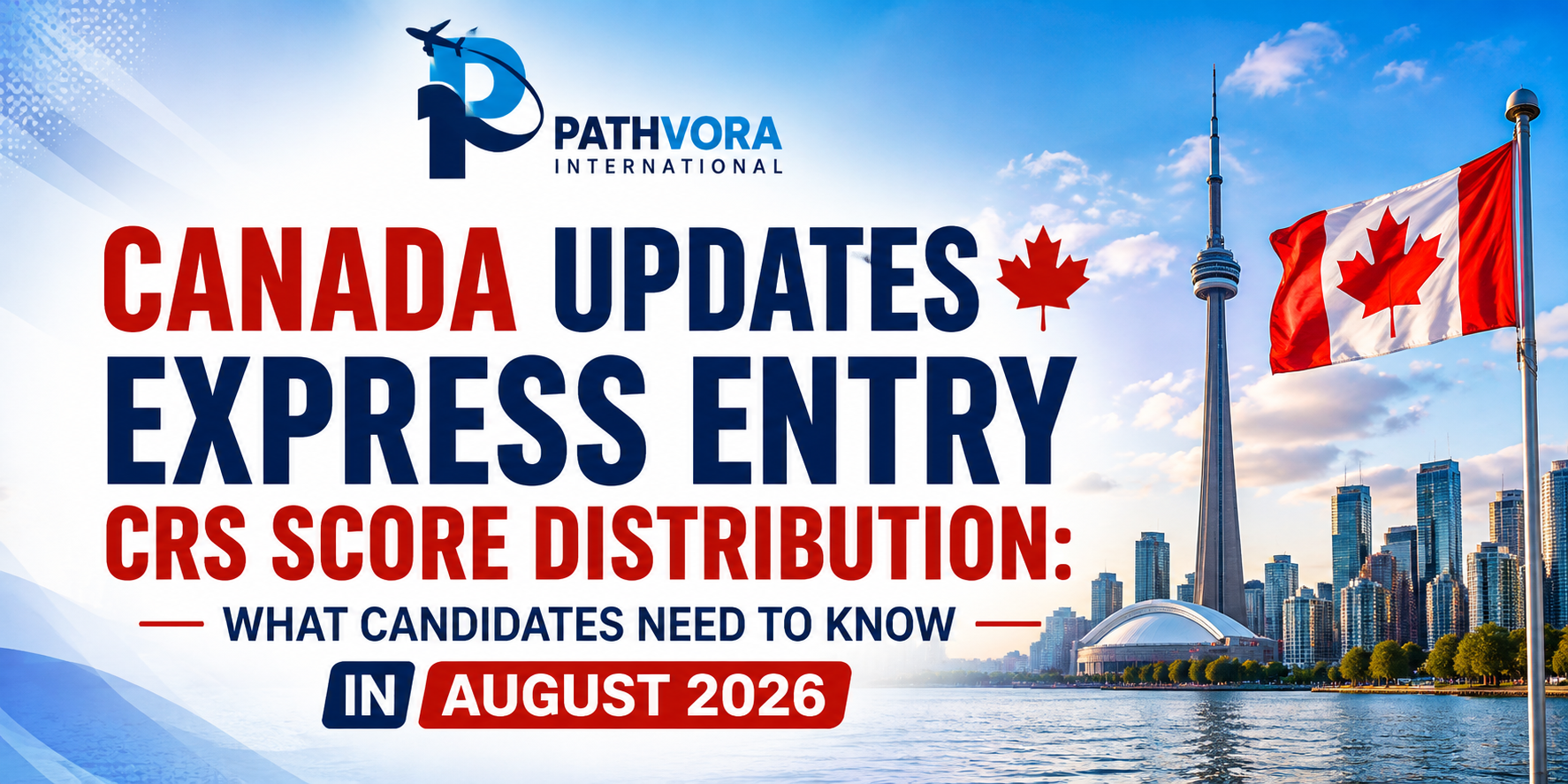 Canada Updates Express Entry CRS Score Distribution August 2026